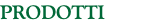 PRODOTTI